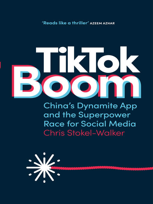 Title details for TikTok Boom by Chris Stokel-Walker - Available
